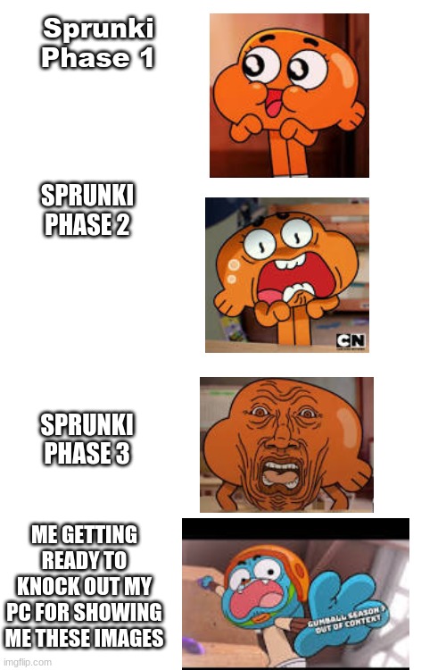 When you play Sprunki | Sprunki Phase 1; SPRUNKI PHASE 2; SPRUNKI PHASE 3; ME GETTING READY TO KNOCK OUT MY PC FOR SHOWING ME THESE IMAGES | image tagged in sprunki | made w/ Imgflip meme maker