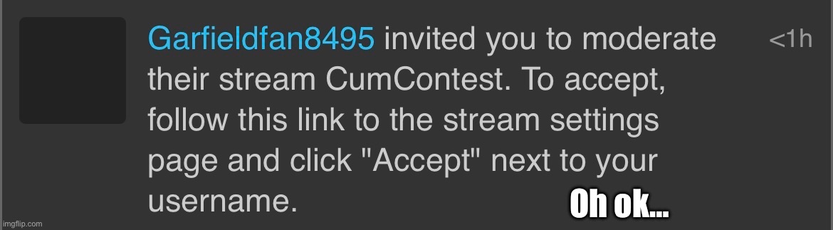 What does this even entail I JUST logged on T^T | Oh ok… | made w/ Imgflip meme maker