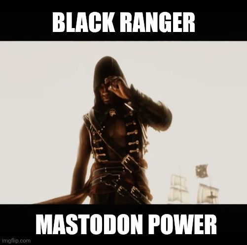 Rising Revolution | BLACK RANGER; MASTODON POWER | image tagged in pizza time stops,aint nobody got time for that,yeah this is big brain time,black lives matter,successful black man,black friday | made w/ Imgflip meme maker