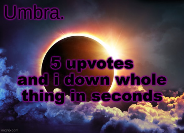 the chocolate milk coca cola | 5 upvotes and i down whole thing in seconds | image tagged in umbra temp | made w/ Imgflip meme maker