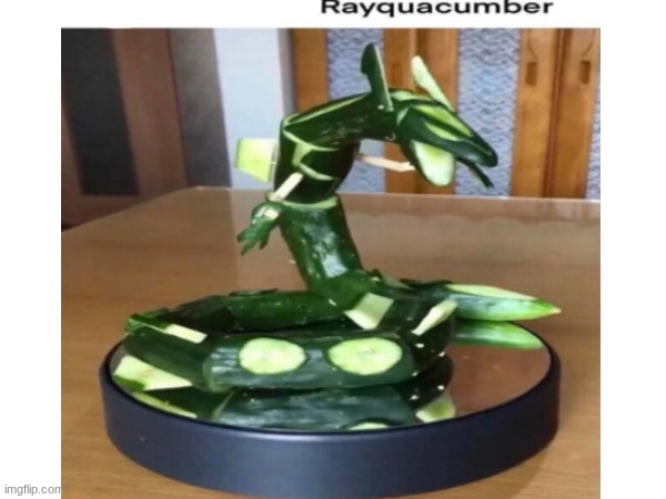 Rayquaza and cucumber wdym u dont like it | image tagged in memes,why is no one laughing,pokemon | made w/ Imgflip meme maker