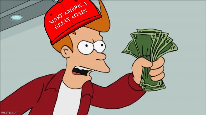 Shut Up And Take My Money Fry Meme | image tagged in memes,shut up and take my money fry | made w/ Imgflip meme maker