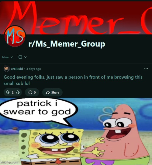 nah i'm "someone" | image tagged in patrick i swear to god | made w/ Imgflip meme maker