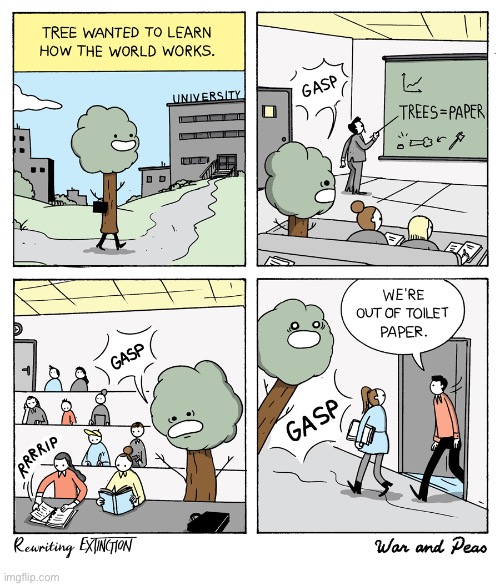 War and Peas | image tagged in comics,war and peas,tree,college,how the world works | made w/ Imgflip meme maker