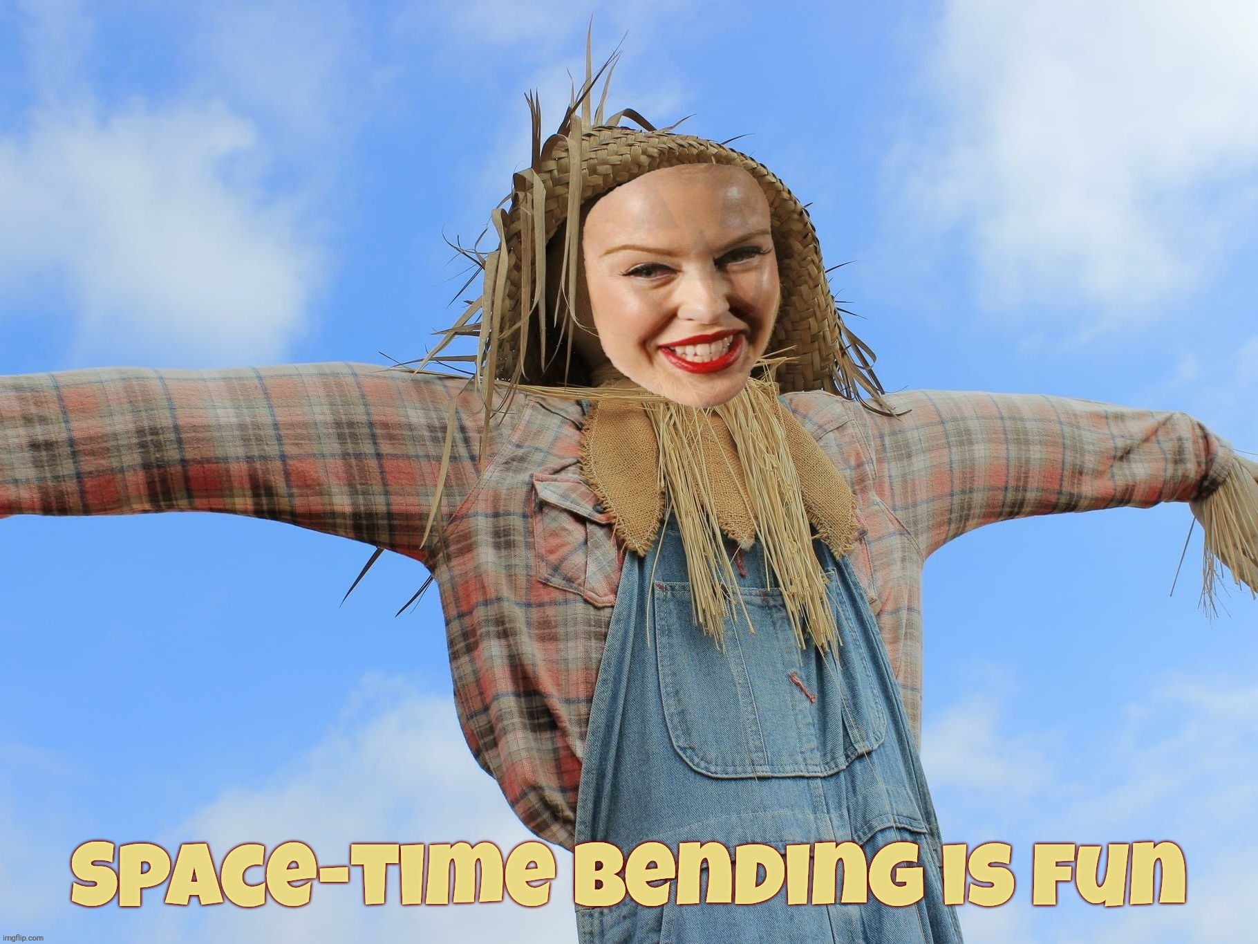 Kylie Strawman | Space-time bending is fun | image tagged in kylie strawman | made w/ Imgflip meme maker
