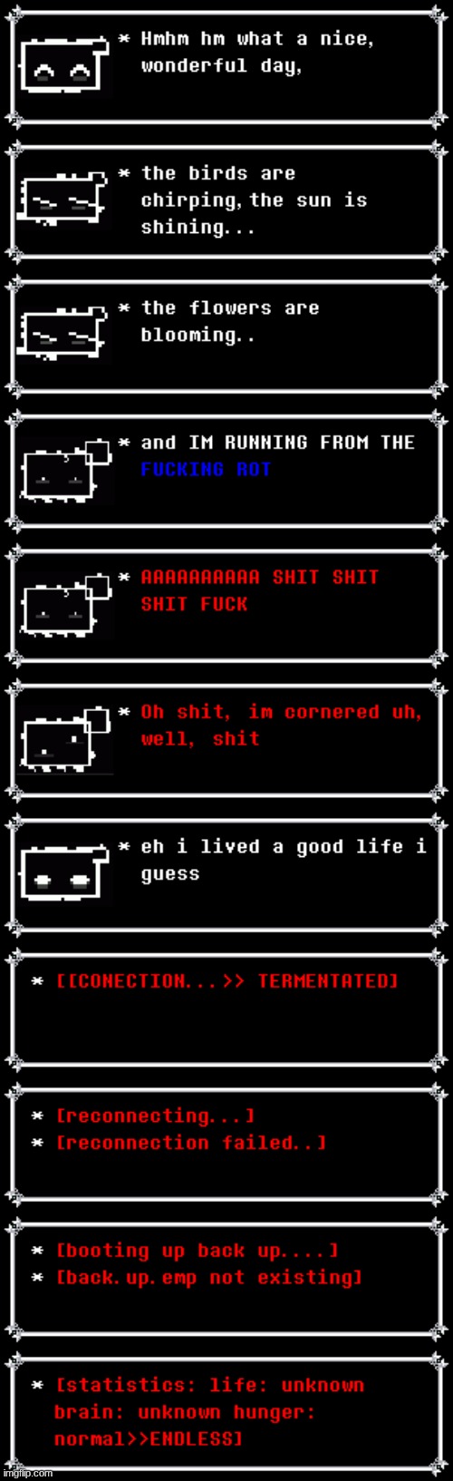 what happend? rot? the only rot I know of is from rain world but it couldn't have gotten into our dimension right?oh no.(new au) | made w/ Imgflip meme maker