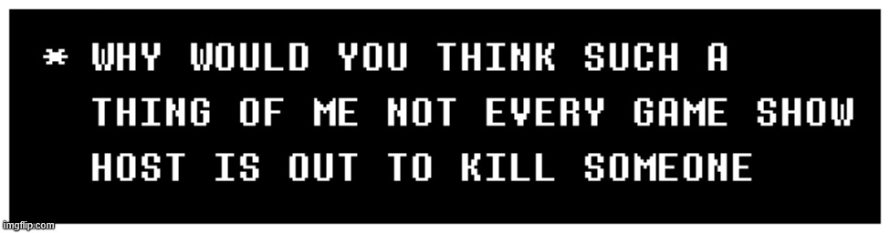 made w/ Imgflip meme maker