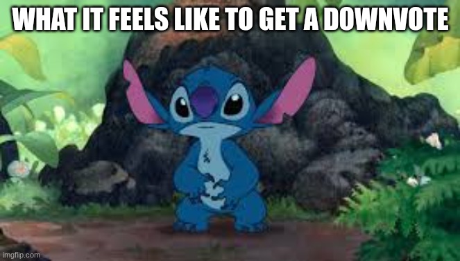 no plesa | WHAT IT FEELS LIKE TO GET A DOWNVOTE | image tagged in no,nono | made w/ Imgflip meme maker
