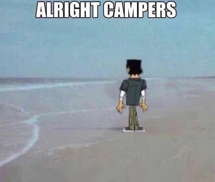 TDI: Alright Campers Blank Meme Template