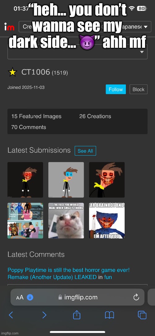 “heh… you don’t wanna see my dark side… 😈” ahh mf | made w/ Imgflip meme maker