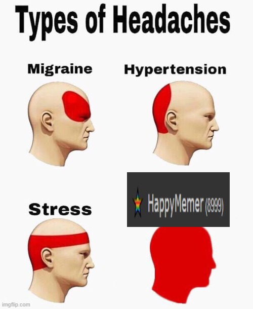 Damn. | image tagged in headaches,8999 points,funny,fun,memes,almost | made w/ Imgflip meme maker