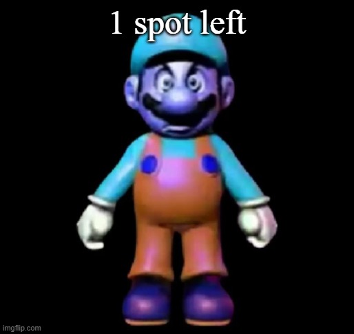 Urio | 1 spot left | image tagged in urio | made w/ Imgflip meme maker