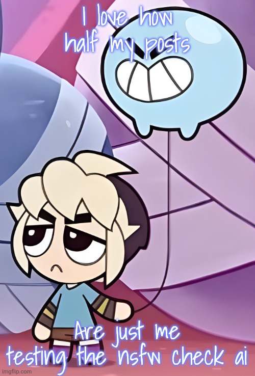 Gus | I love how half my posts; Are just me testing the nsfw check ai | image tagged in gus | made w/ Imgflip meme maker