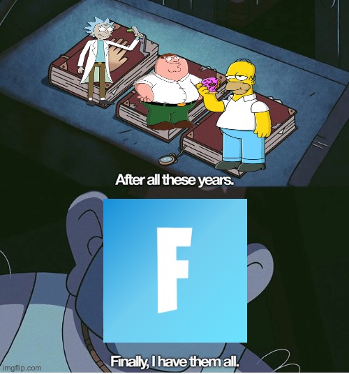 Finally I have them all | image tagged in finally i have them all | made w/ Imgflip meme maker