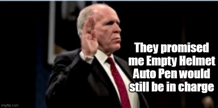 They promised me Empty Helmet Auto Pen would still be in charge | made w/ Imgflip meme maker