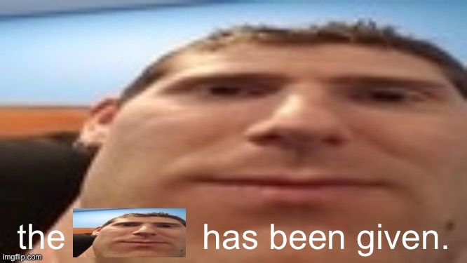 linus’s tech-y tip | the              has been given. | image tagged in linus s tech-y tip | made w/ Imgflip meme maker