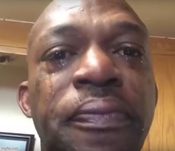 Tears of joy | image tagged in tears of joy | made w/ Imgflip meme maker