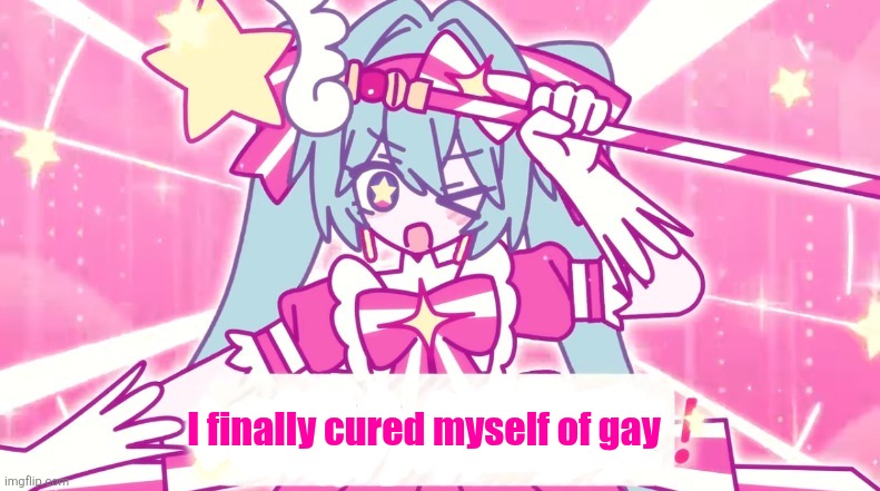 Y'all may think I'm joking, but I managed to do it. I no longer like men | I finally cured myself of gay | image tagged in tethythegreat announcement template | made w/ Imgflip meme maker