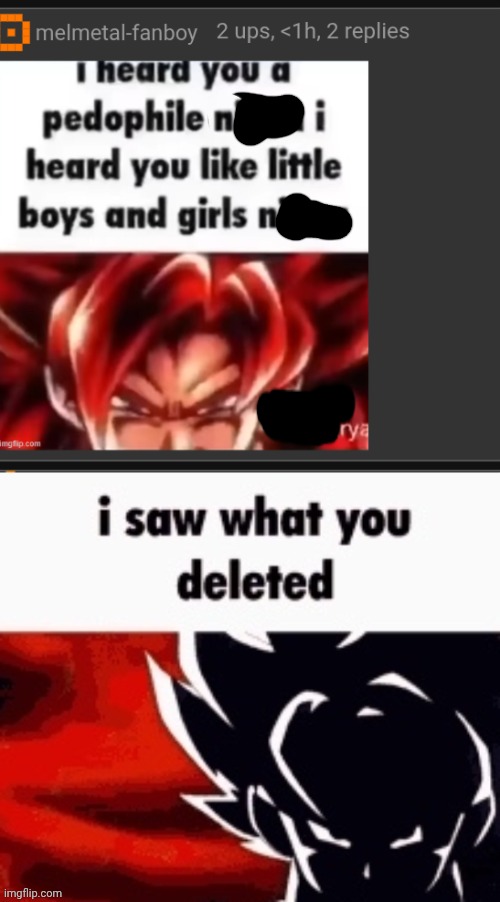 image tagged in i saw what you deleted | made w/ Imgflip meme maker