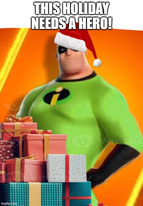 random thing i made (starseed - our lady peace) | THIS HOLIDAY NEEDS A HERO! | made w/ Imgflip meme maker
