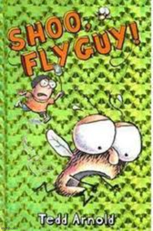 dropping a new template | image tagged in shoo fly guy | made w/ Imgflip meme maker
