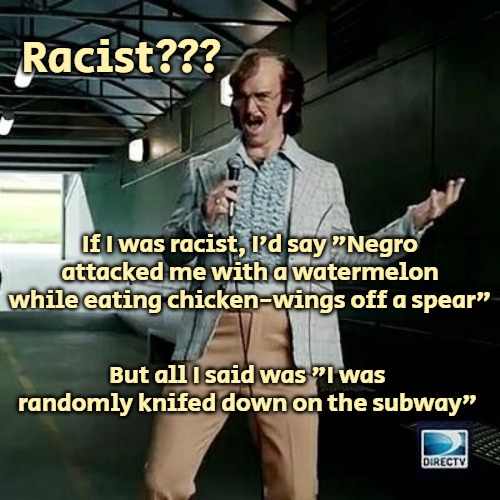 Bad comedian Eli Manning | Racist??? If I was racist, I'd say "Negro attacked me with a watermelon while eating chicken-wings off a spear"; But all I said was "I was randomly knifed down on the subway" | image tagged in bad comedian eli manning,funny,dark humor,offensive,racist | made w/ Imgflip meme maker