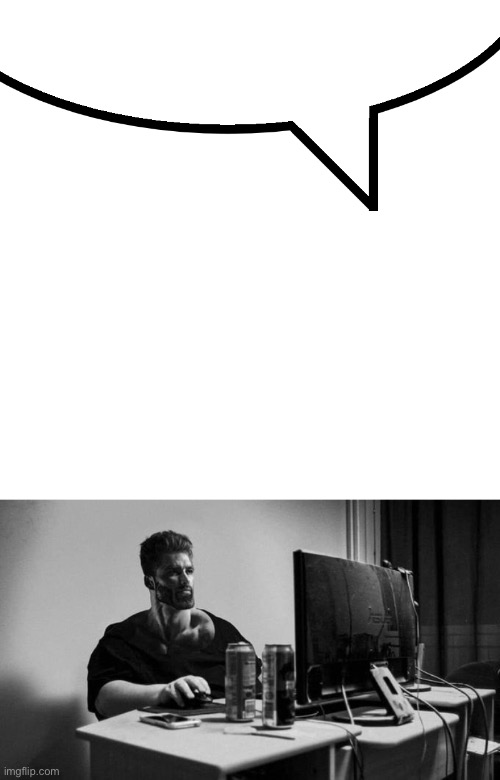 image tagged in speech bubble,gigachad on the computer | made w/ Imgflip meme maker