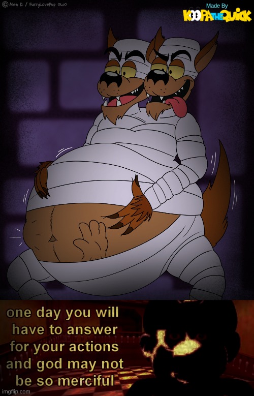 YOU DARE BASTARDIZE MY FAVORITE SCOOBY DO CHARACTER?! | image tagged in one day you will have to answer for your actions | made w/ Imgflip meme maker