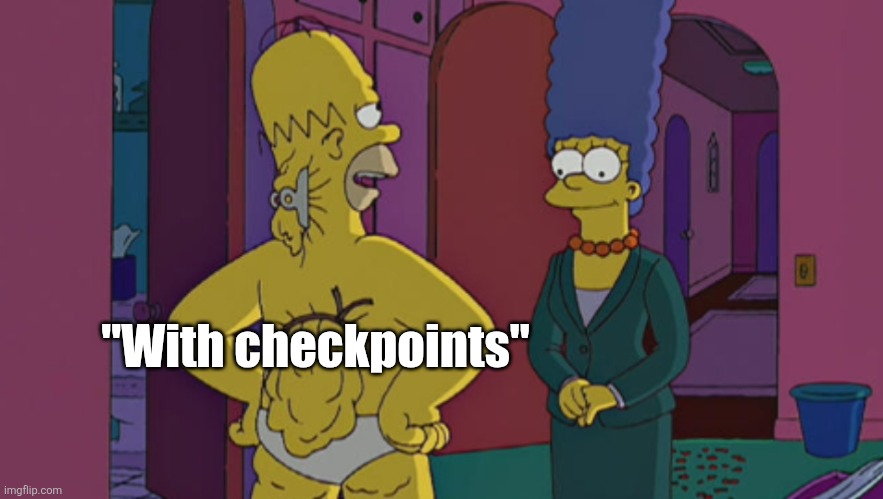 "With checkpoints" | made w/ Imgflip meme maker