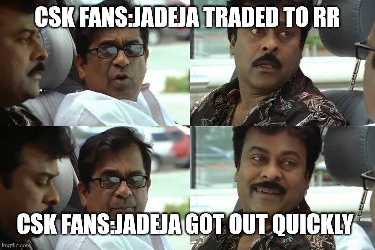 Chiranjeevi No and Yes | CSK FANS:JADEJA TRADED TO RR; CSK FANS:JADEJA GOT OUT QUICKLY | image tagged in chiranjeevi no and yes | made w/ Imgflip meme maker
