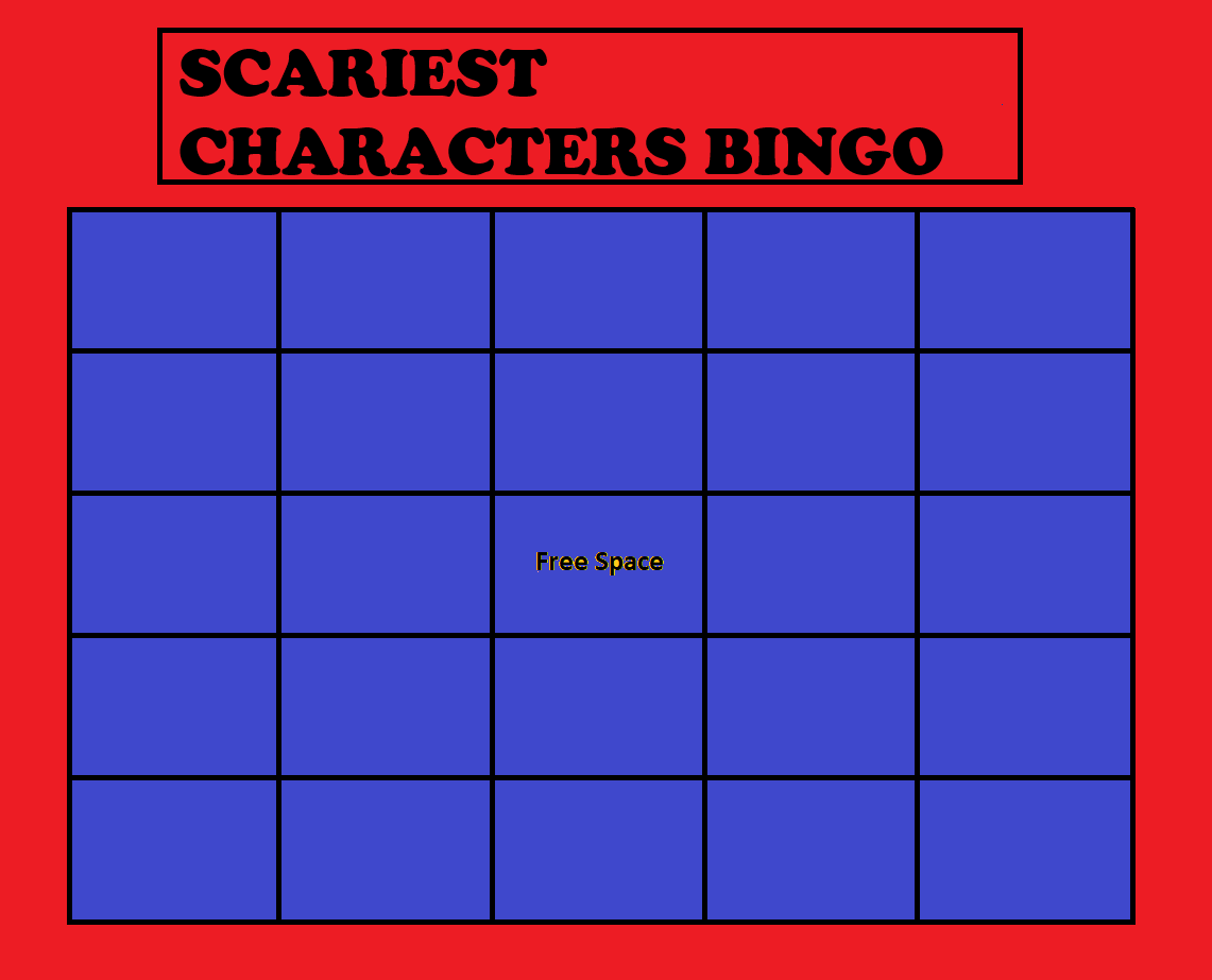Scariest characters bingo Blank Meme Template