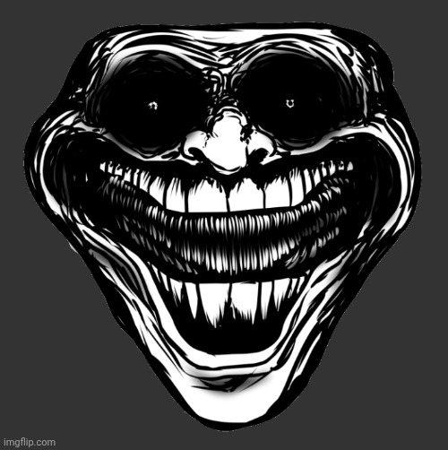 Cursed Troll Face | image tagged in cursed troll face | made w/ Imgflip meme maker