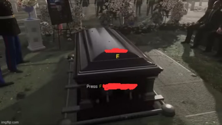 image tagged in press f to pay respects | made w/ Imgflip meme maker