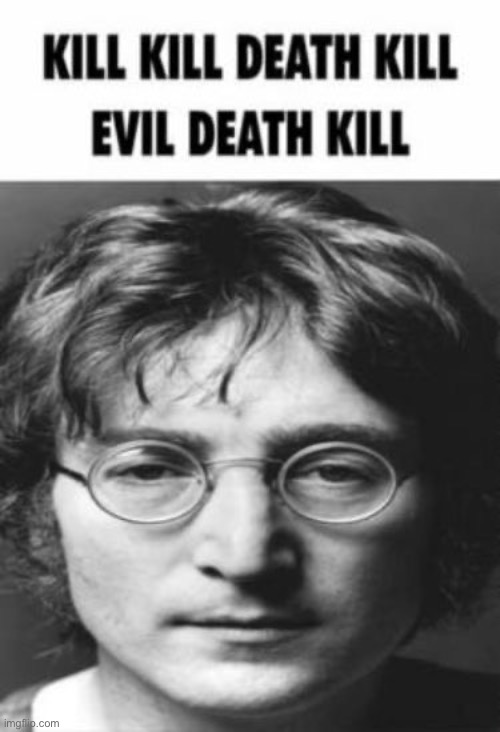 last lennonposting of the night | made w/ Imgflip meme maker