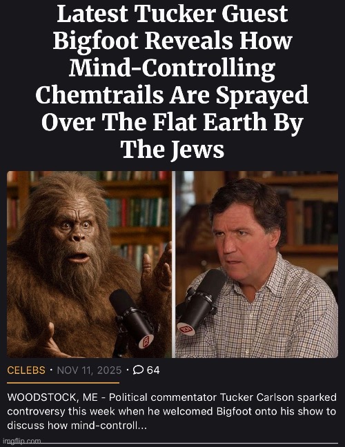 image tagged in repost,tucker carlson,conspiracy theory,why are you reading the tags | made w/ Imgflip meme maker