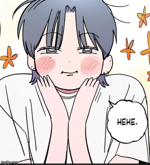 image tagged in hehe | made w/ Imgflip meme maker