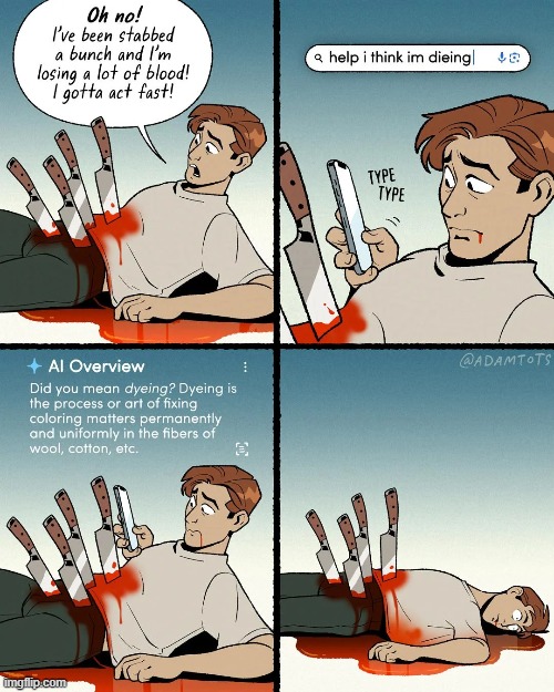 image tagged in google,dying,dyeing,ai,ai overview,fail | made w/ Imgflip meme maker