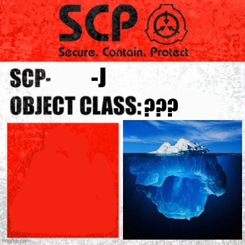 SCP-    -J Blank Meme Template