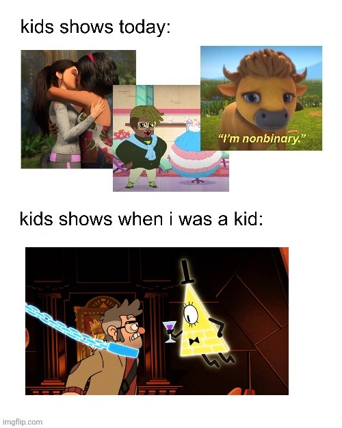 ok here's a serious one | image tagged in kids shows when i was a kid | made w/ Imgflip meme maker