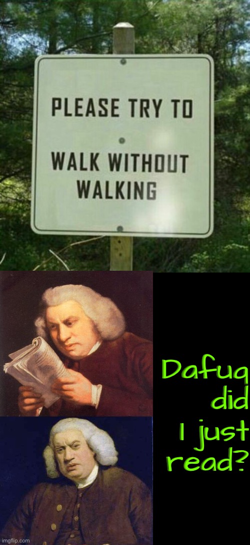 Dafuq Did I Just Read | Dafuq did I just read? | image tagged in dafuq did i just read,wtf,how,funny signs,nonsense,hilarious memes | made w/ Imgflip meme maker