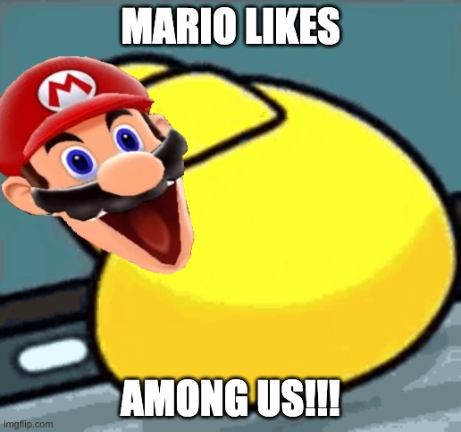 Mario Likes Among Us!!! | MARIO LIKES; AMONG US!!! | image tagged in don't try this at home | made w/ Imgflip meme maker
