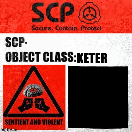 Scp Label Empty Keter sentient Blank Meme Template