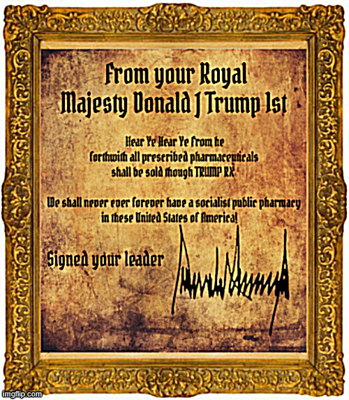 Royal Trump RX Pharmacy | image tagged in royal trump rx pharmacy,no tylenol,only good happen,ivermectin,maga medicine,trumpercare | made w/ Imgflip meme maker