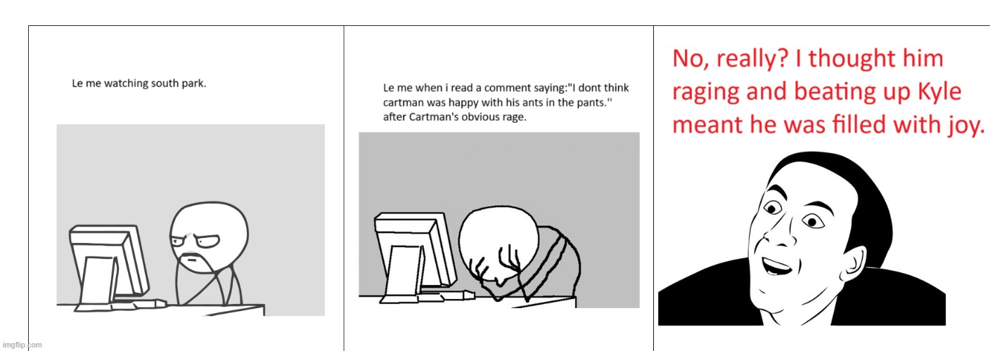 South Park. | image tagged in funny | made w/ Imgflip meme maker