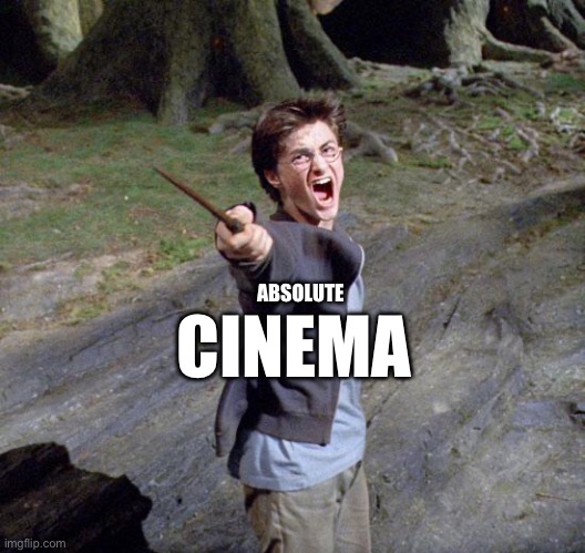 Harry potter | CINEMA; ABSOLUTE | image tagged in harry potter | made w/ Imgflip meme maker