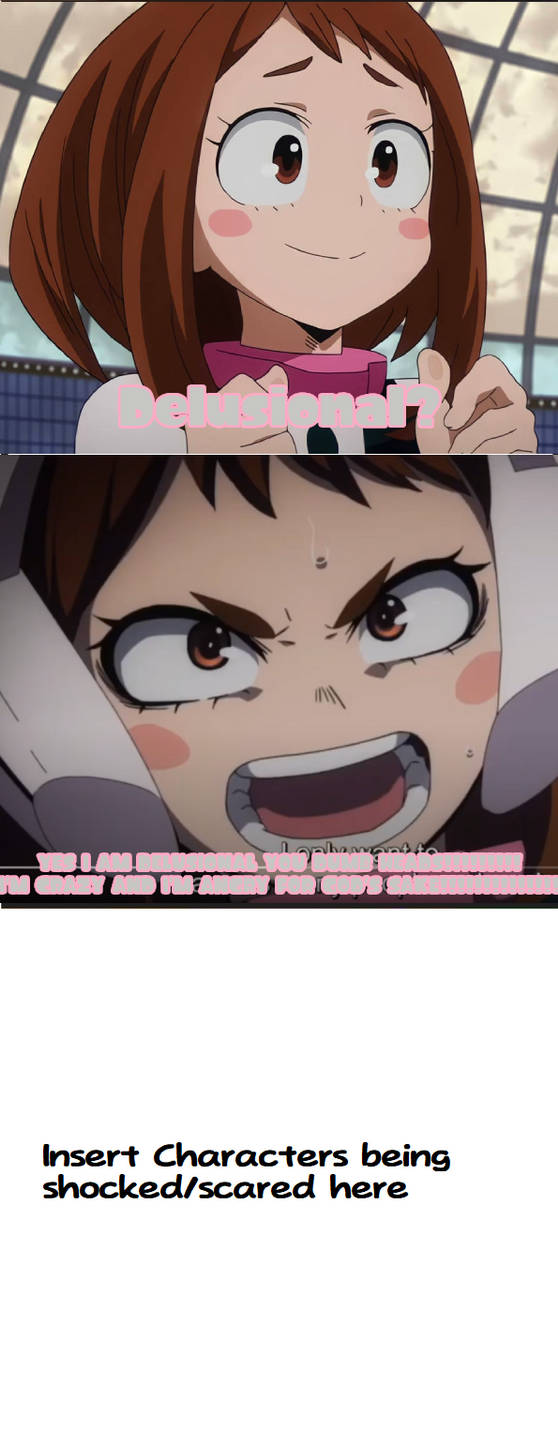ochaco gets angry at who ? Blank Meme Template