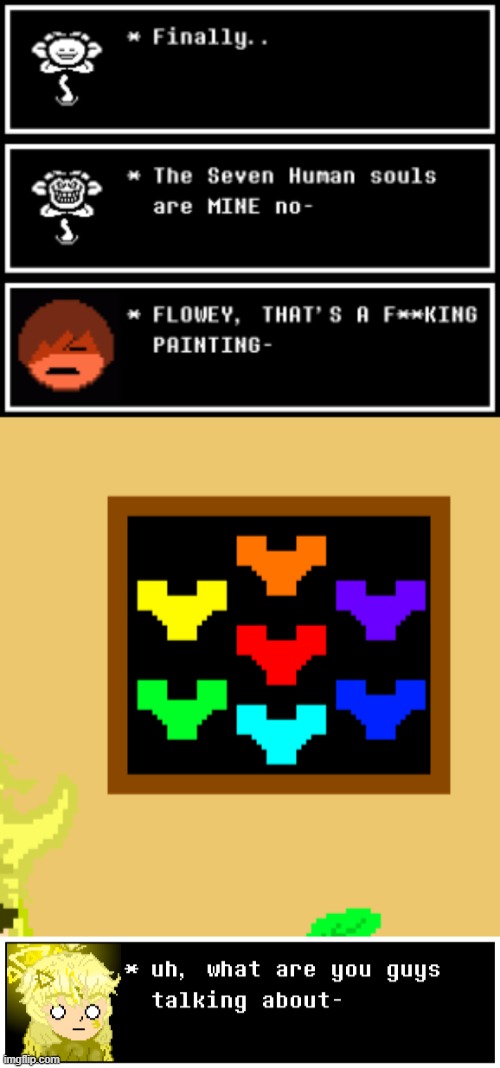 Daily life series, Volume 9, Ep 7 | image tagged in hex,flowey the memer,undertale,daily life of the understream series,ultimateverse,shiori e multiverse | made w/ Imgflip meme maker