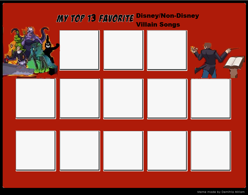 My Top 13 Favorite Disney/Non-Disney Villain Songs Meme Blank Meme Template