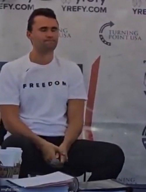 image tagged in charlie kirk | made w/ Imgflip meme maker