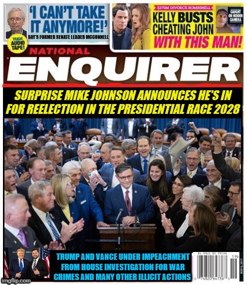 National Enquirer Mike Johnson to be 48th president | image tagged in national aquarium mike johnson to be 48th president,trump and vance impeachment third time by congress,war criminals | made w/ Imgflip meme maker